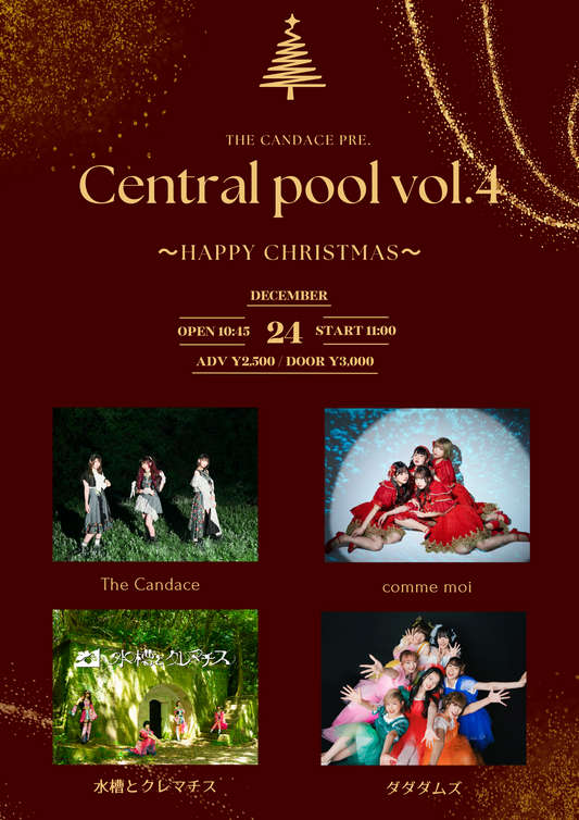 12/24(日・昼)「The Candace pre. Central pool vol.4〜Happy Christmas〜」